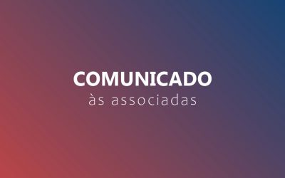 Comunicado às Associadas
