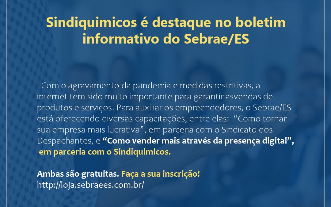 Sindiquímicos é destaque no boletim informativo do Sebrae/ES