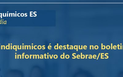 Sindiquímicos é destaque no boletim informativo do Sebrae/ES