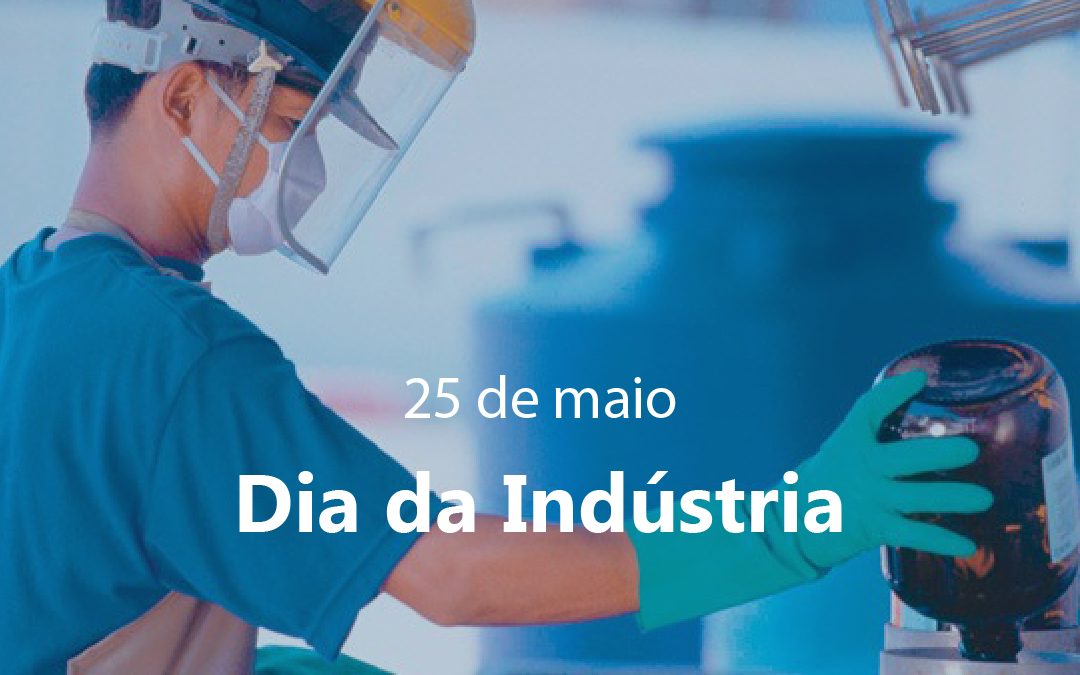 25 de maio, Dia da Indústria