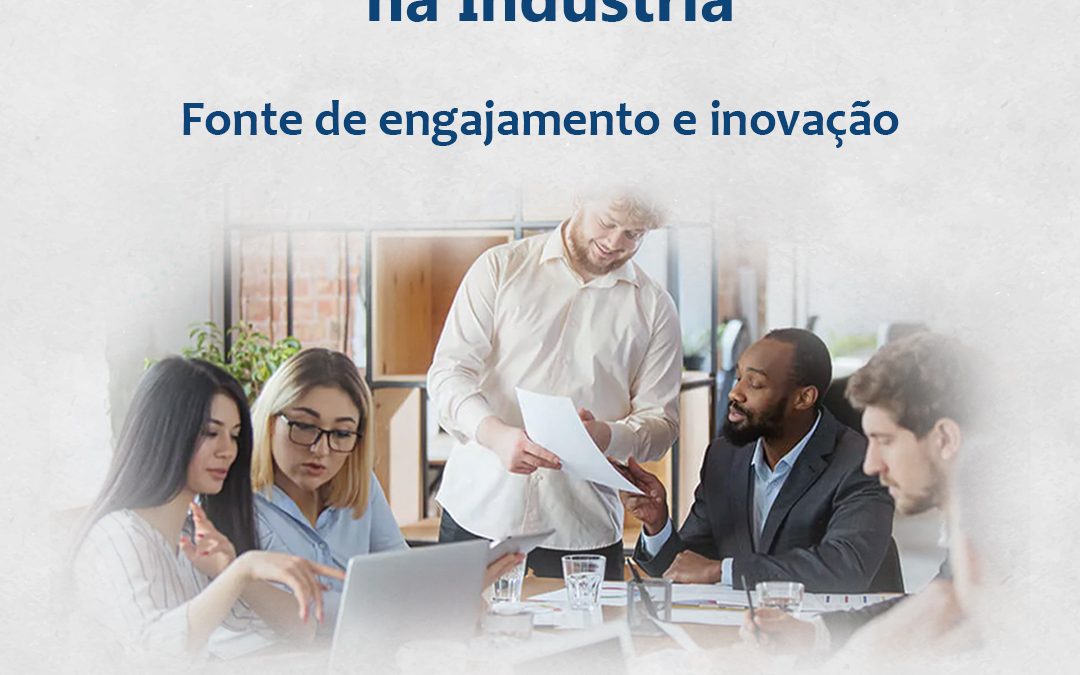 Gestão horizontal na indústria: fonte de engajamento e inovação