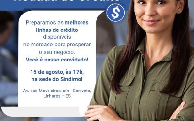 Empresários de Linhares vão conhecer as melhores linhas de crédito disponíveis no mercado